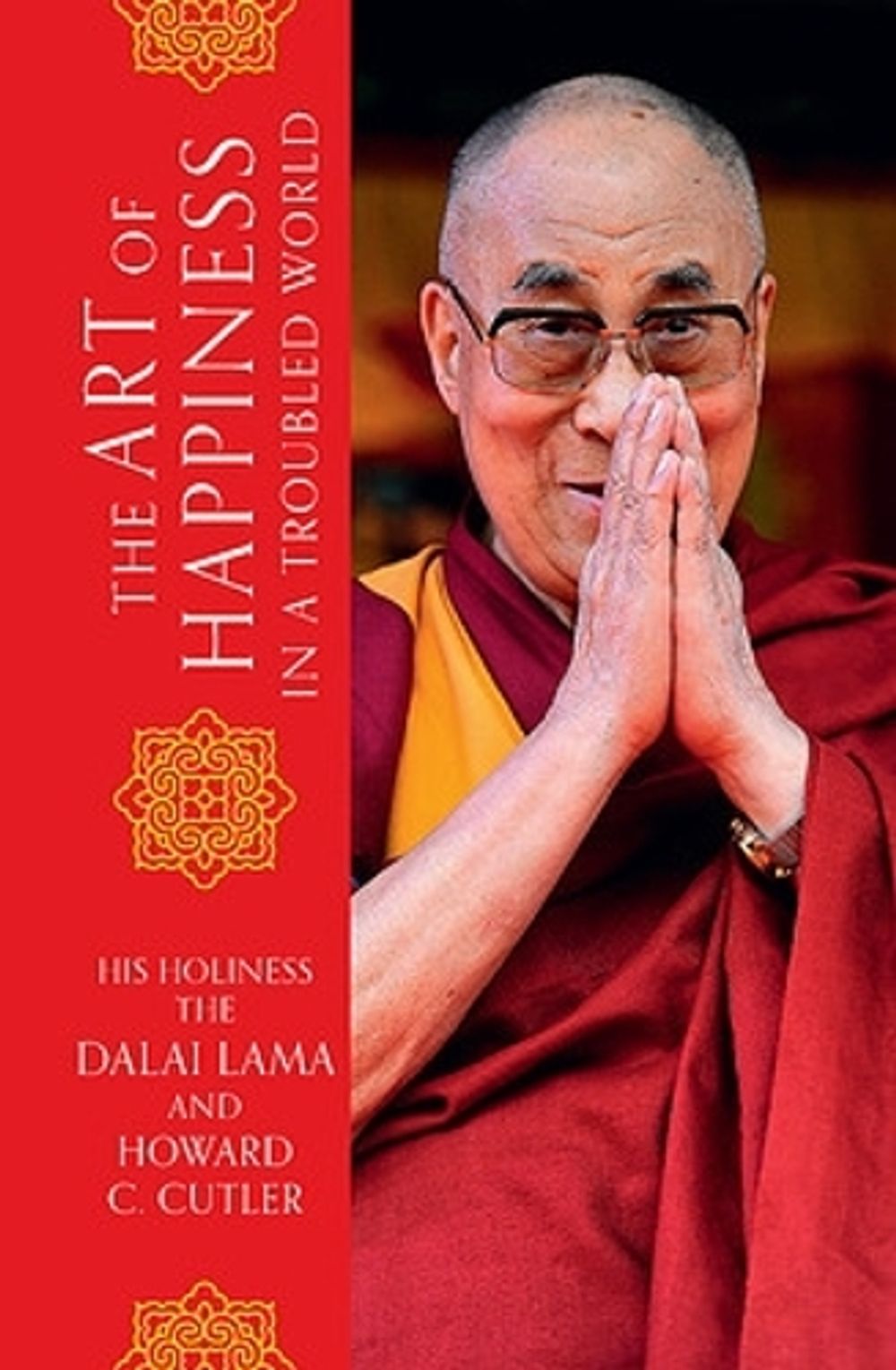 Art of Happiness in a Troubled World by The Dalai Lama - ISBN: 9780733645792