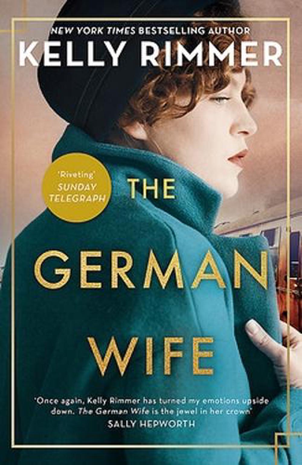 The German Wife By Kelly Rimmer