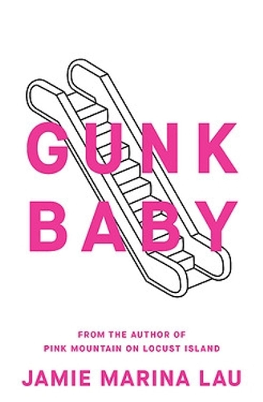 Gunk Baby by Jamie Marina Lau - ISBN: 9780733646270