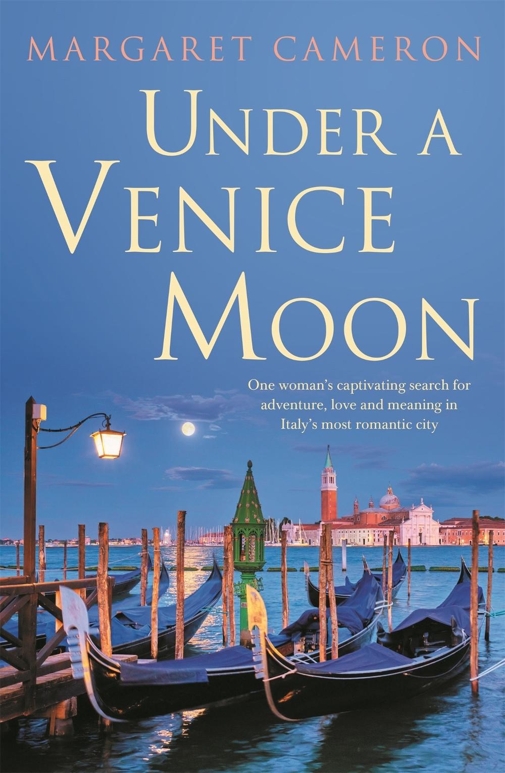 Under a Venice Moon by Margaret Cameron - ISBN: 9780733648311