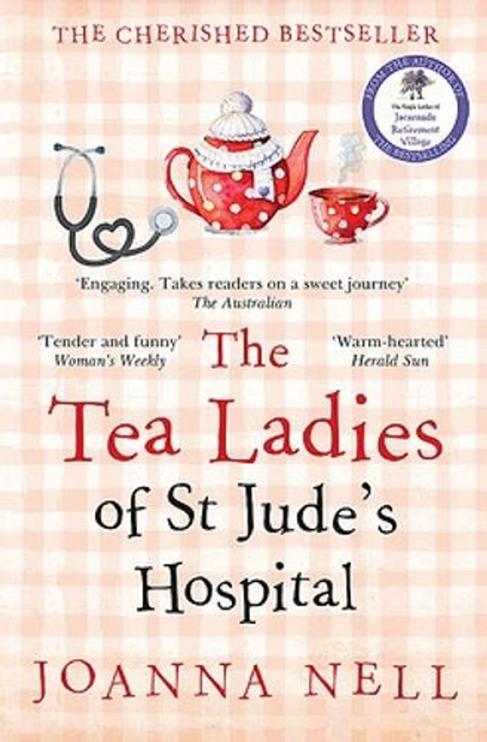 The Tea Ladies of St Jude's Hospital by Joanna Nell - ISBN: 9780733648663