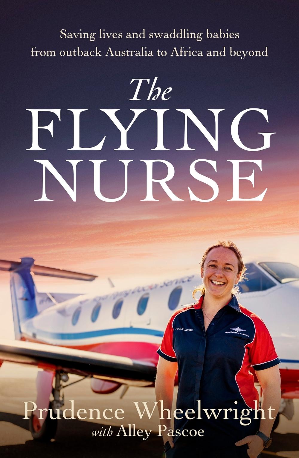The Flying Nurse by Prudence Wheelwright - ISBN: 9780733648847