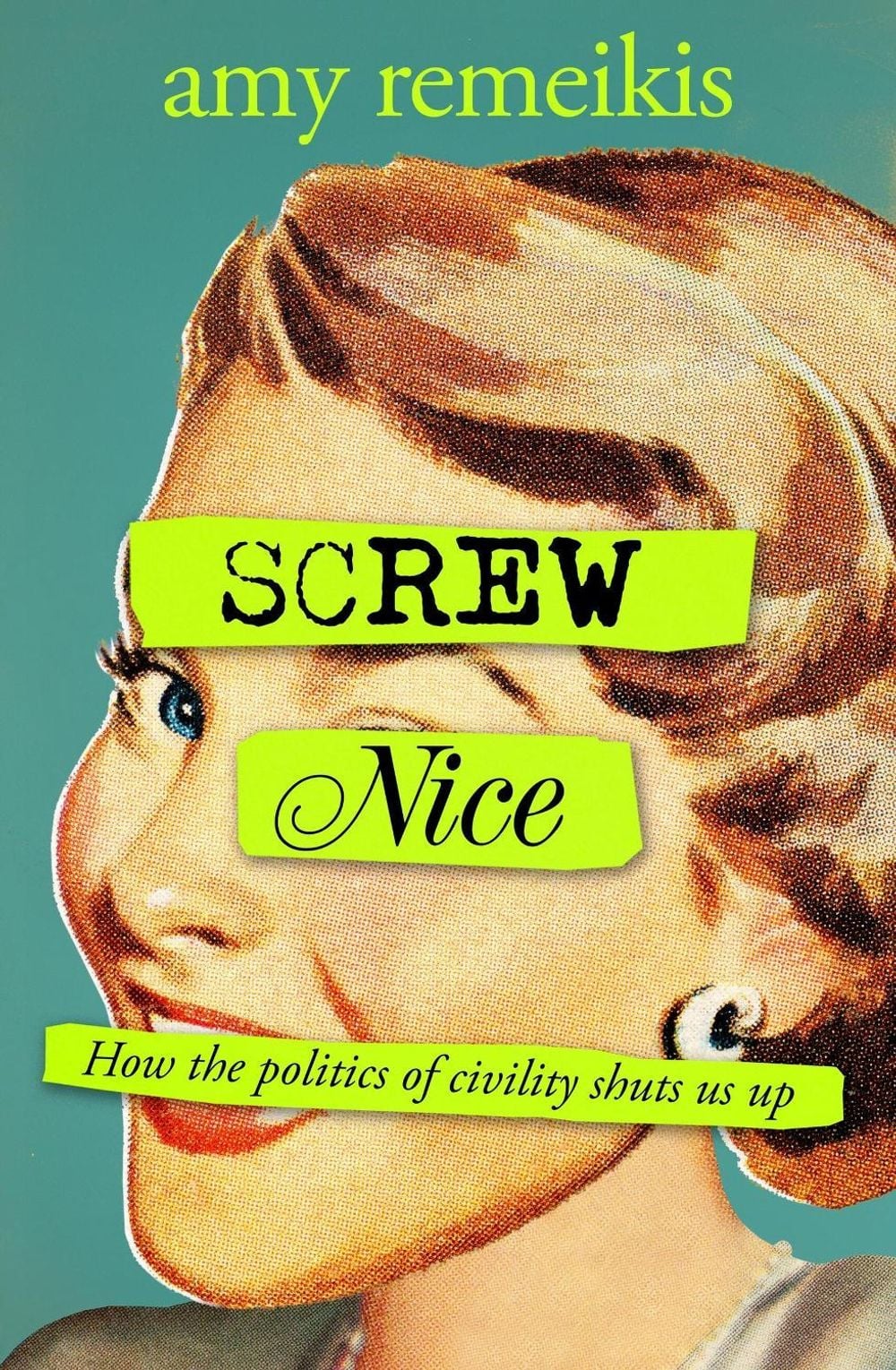 Screw Nice by Amy Remeikis - ISBN: 9780733650499