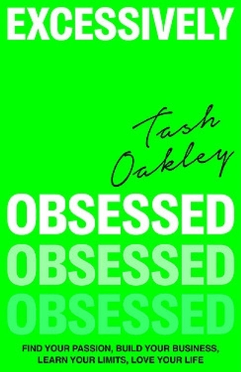 Excessively Obsessed by Natasha Oakley - ISBN: 9780733651274