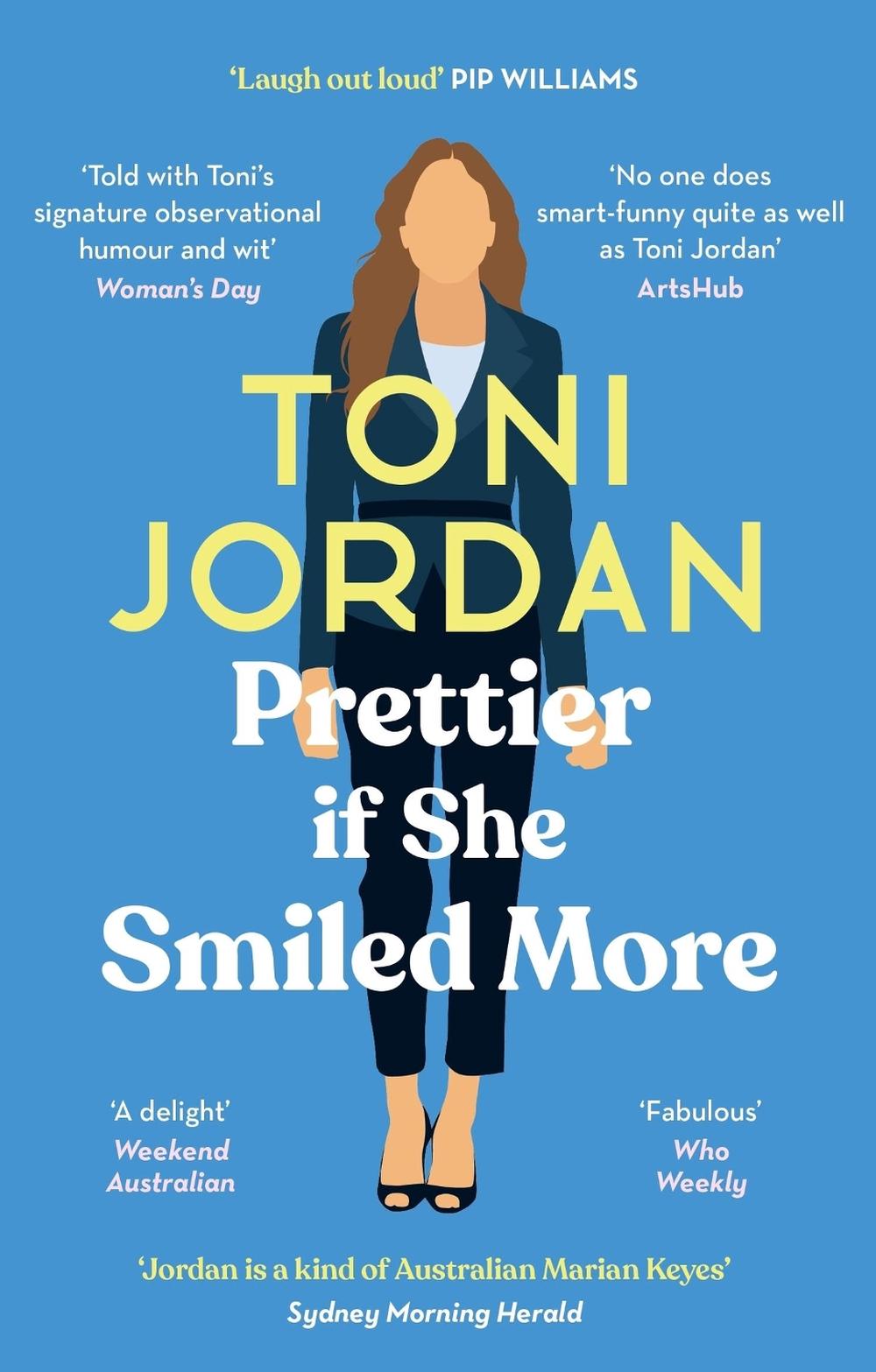 Prettier if She Smiled More by Toni Jordan - ISBN: 9780733651304