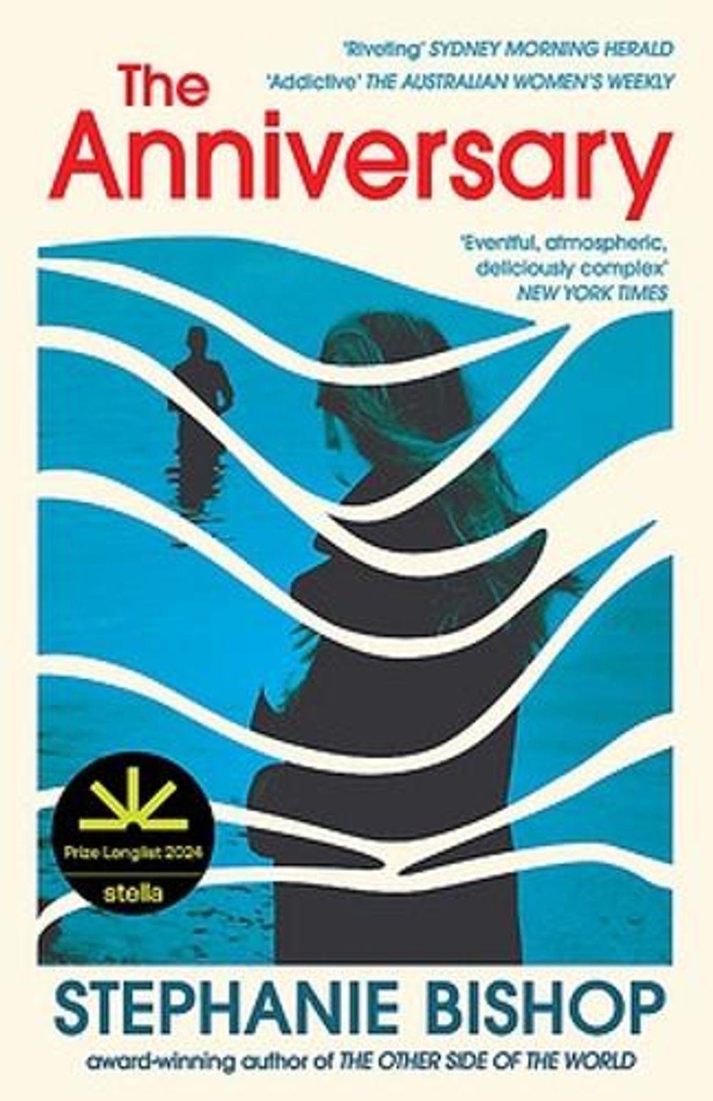The Anniversary by Stephanie Bishop - ISBN: 9780733651625