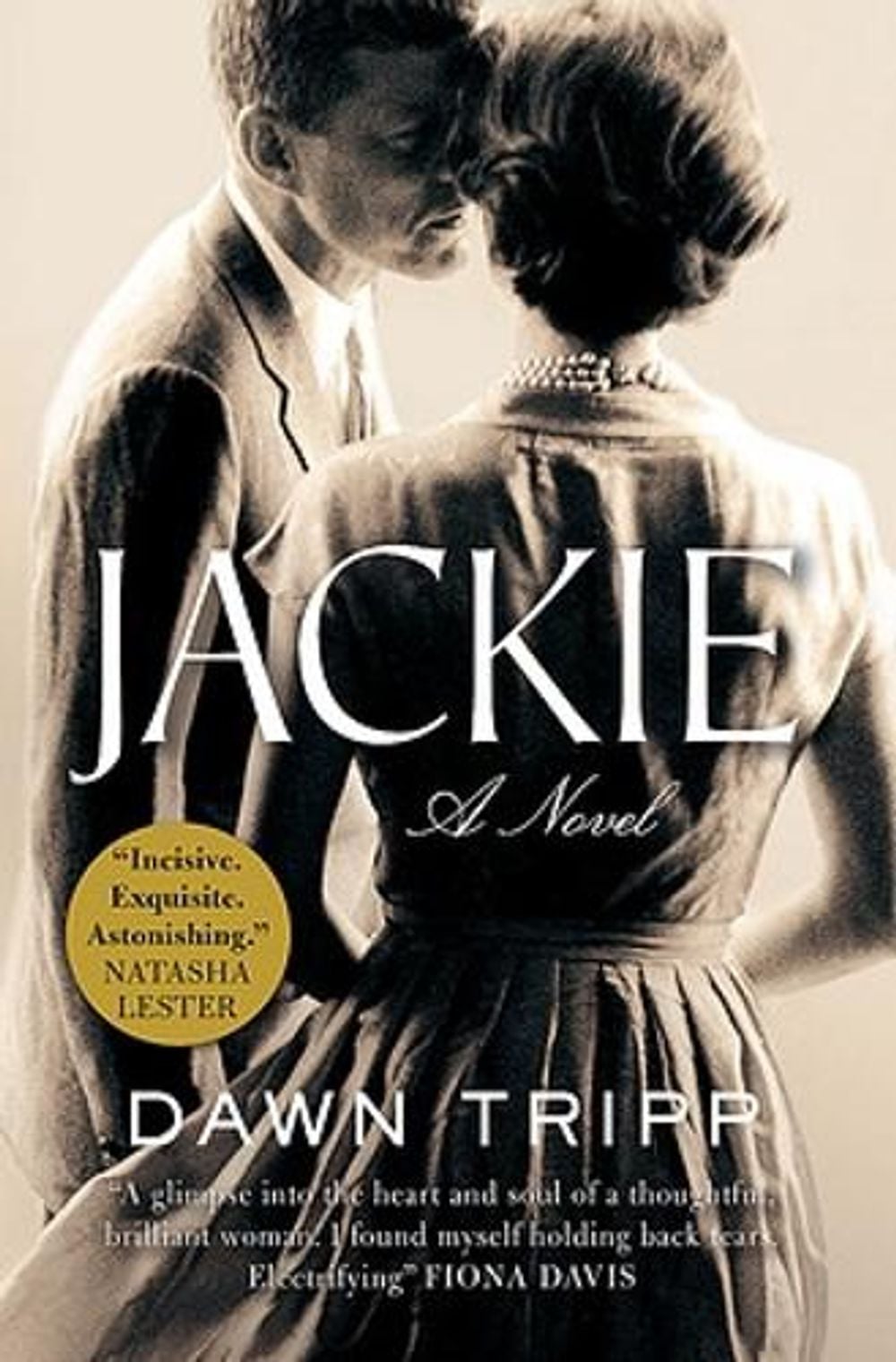 Jackie: A Novel by Dawn Tripp - ISBN: 9780733652387