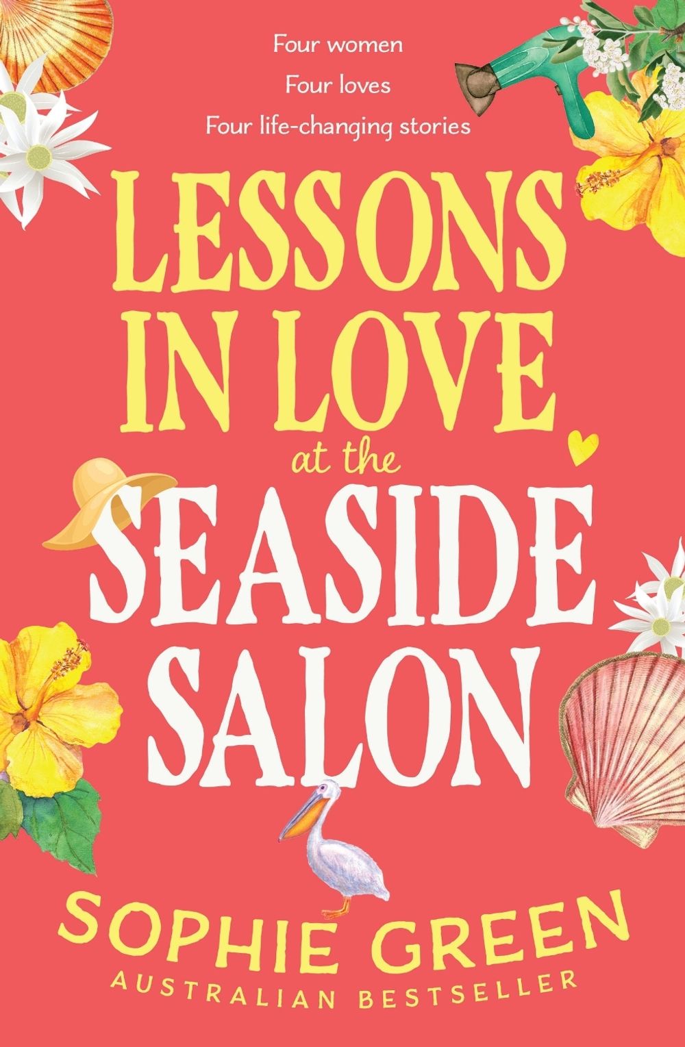 Lessons in Love at the Seaside Salon by Sophie Green - ISBN: 9780733653094