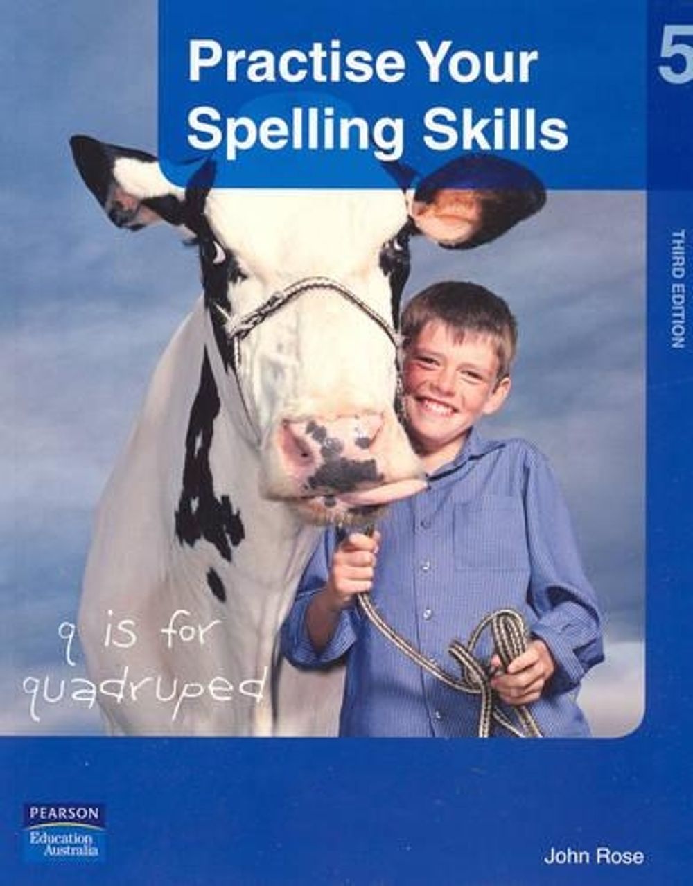 Practise Your Spelling Skills 5, 3rd Edition by John Rose - ISBN: 9780733978210