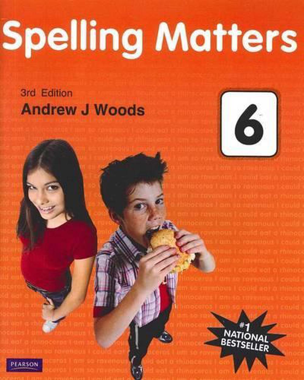 Spelling Matters Book 6, 3rd Edition by Andrew Woods - ISBN: 9780733992278