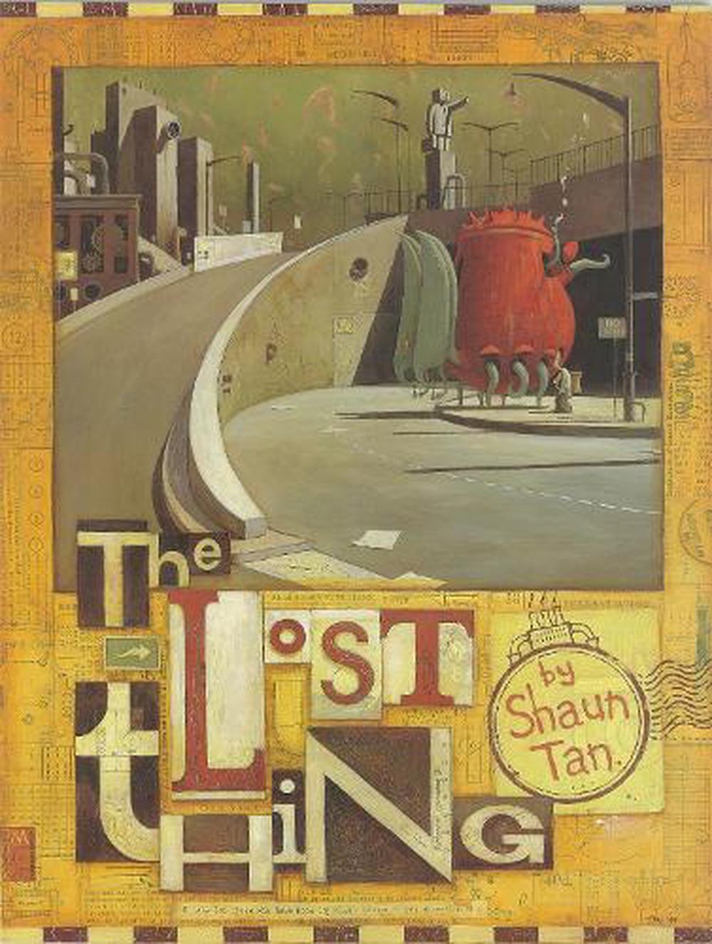 Lost Thing By Shaun Tan Paperback 9780734411389 Buy Online At The Nile