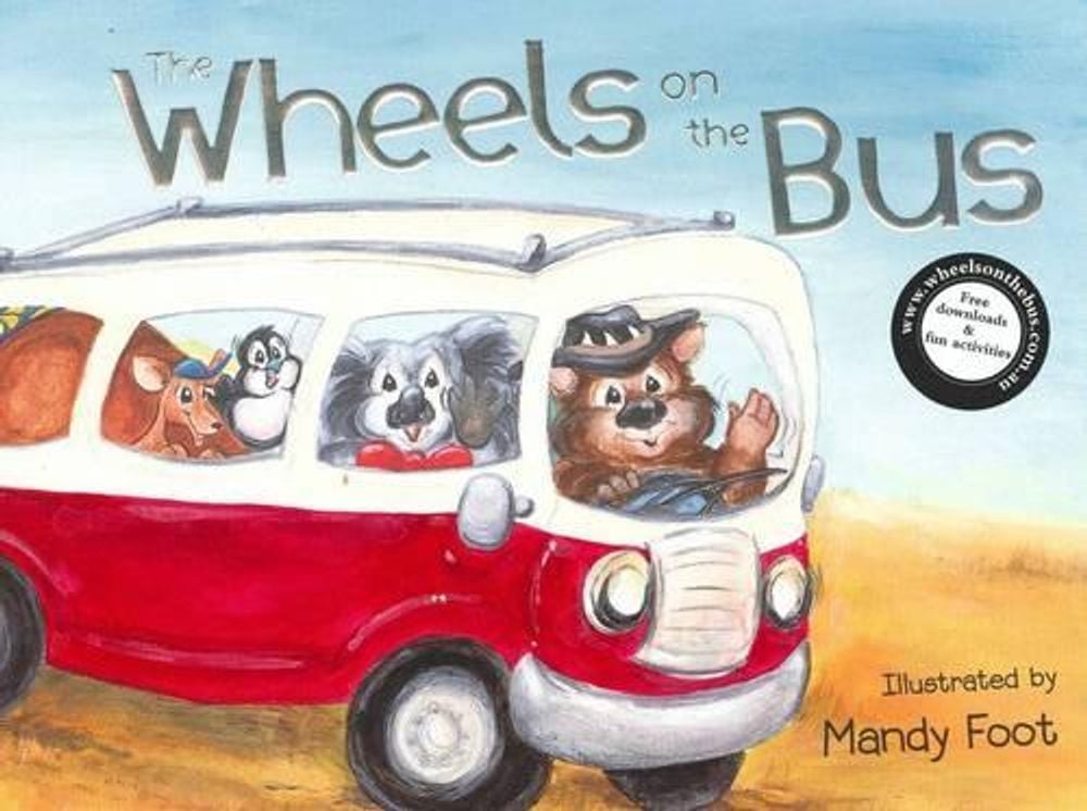 The Wheels on the Bus by Mandy Foot - ISBN: 9780734411754