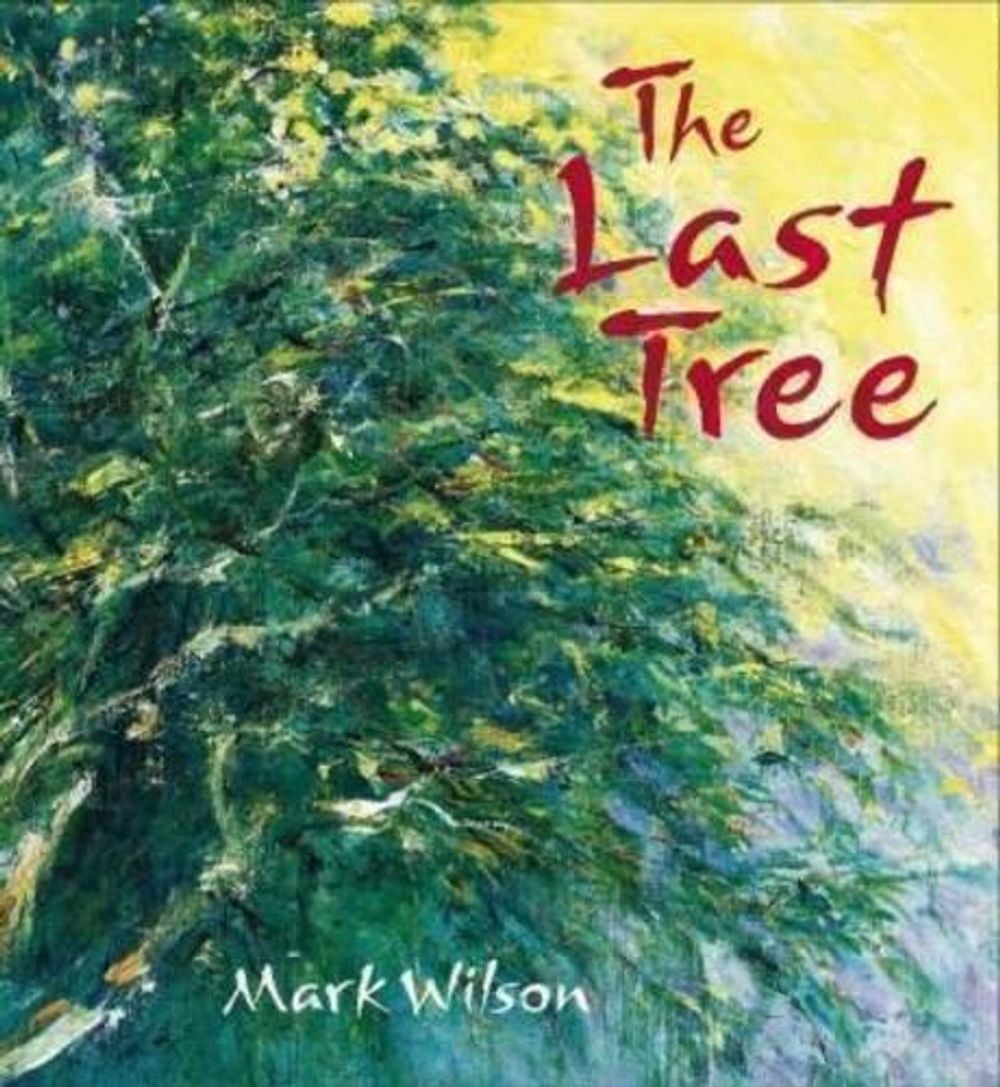 The Last Tree by Mark Wilson - ISBN: 9780734413901