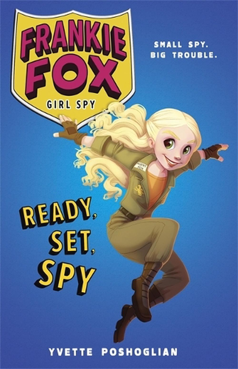Ready, Set, Spy by Yvette Poshoglian - ISBN: 9780734415684