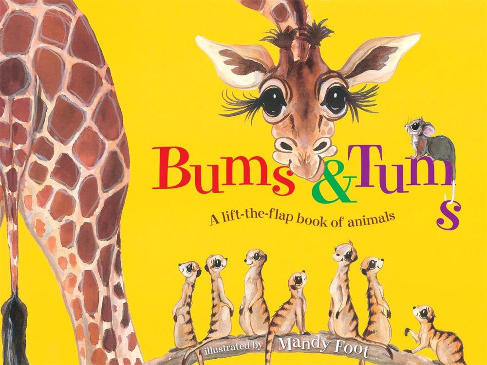 Bums and Tums by Mandy Foot - ISBN: 9780734415950