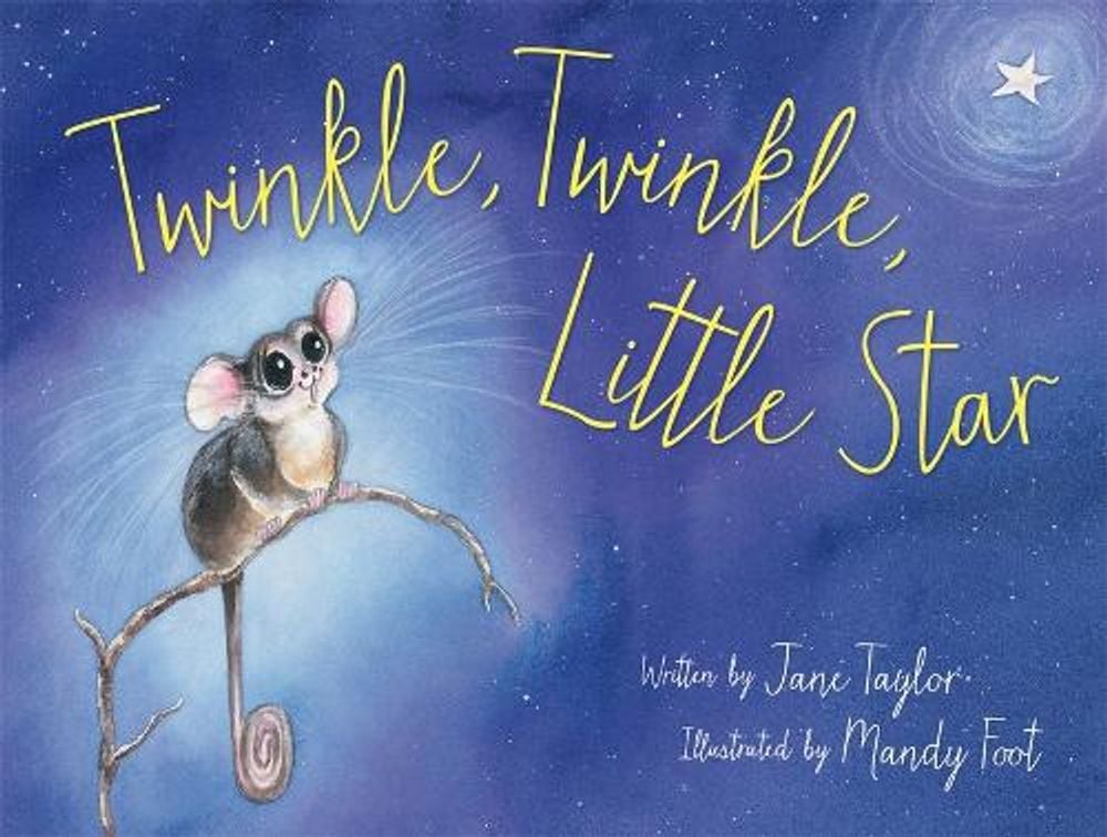 Twinkle, Twinkle, Little Star by Mandy Foot - ISBN: 9780734416896