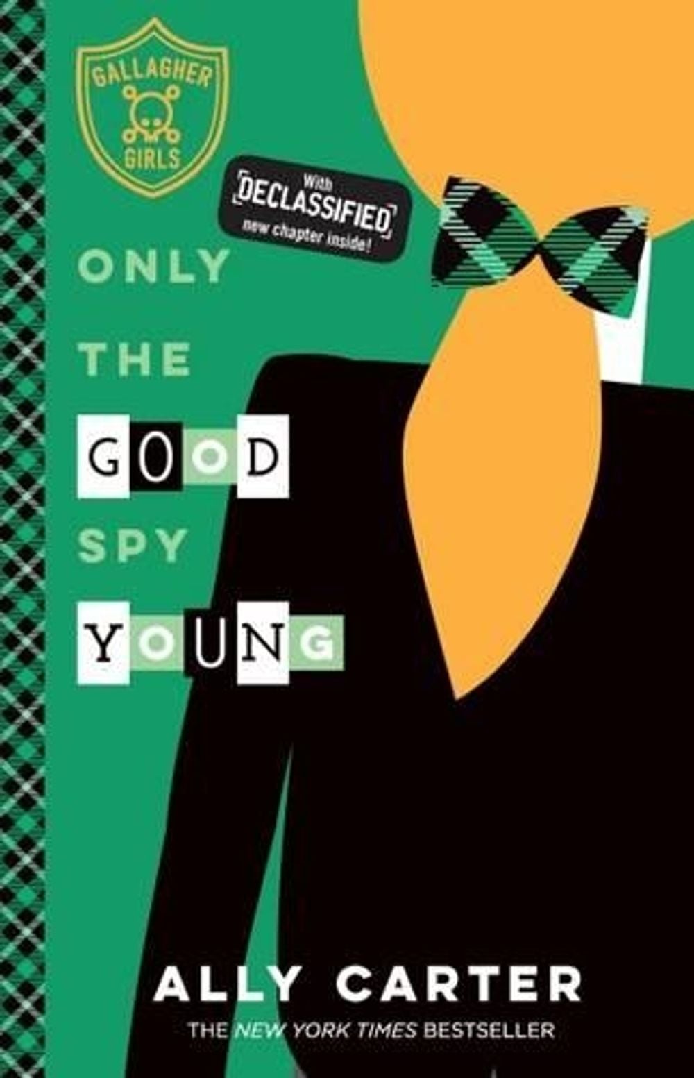 Only the Good Spy Young by Ally Carter - ISBN: 9780734417251