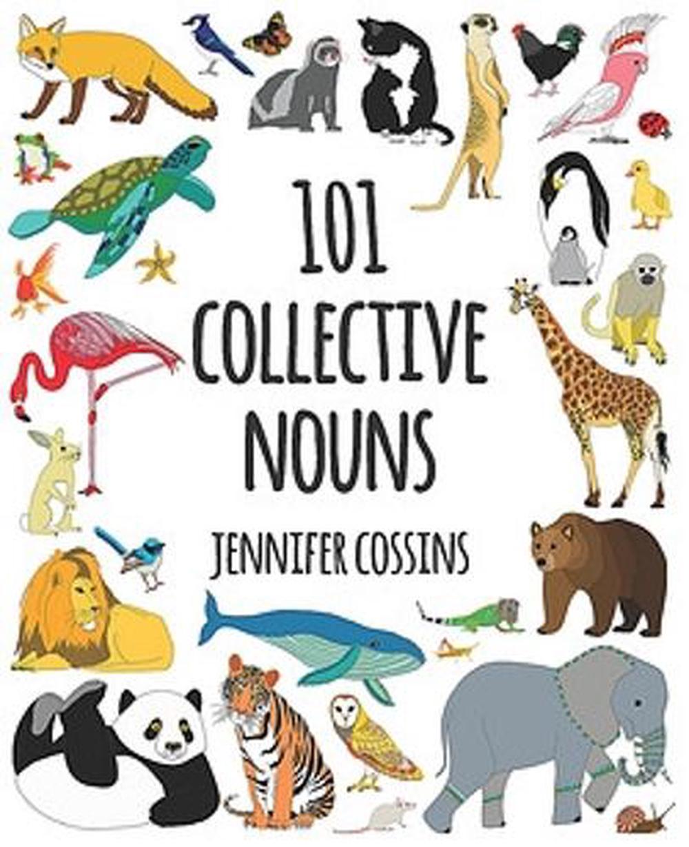 101 Collective Nouns by Jennifer Cossins, Hardcover, 9780734417961