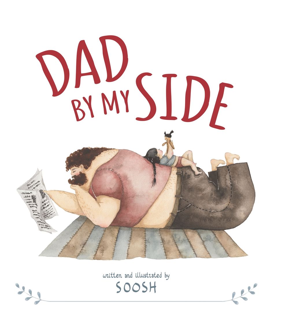 Dad by My Side by Soosh - ISBN: 9780734418746