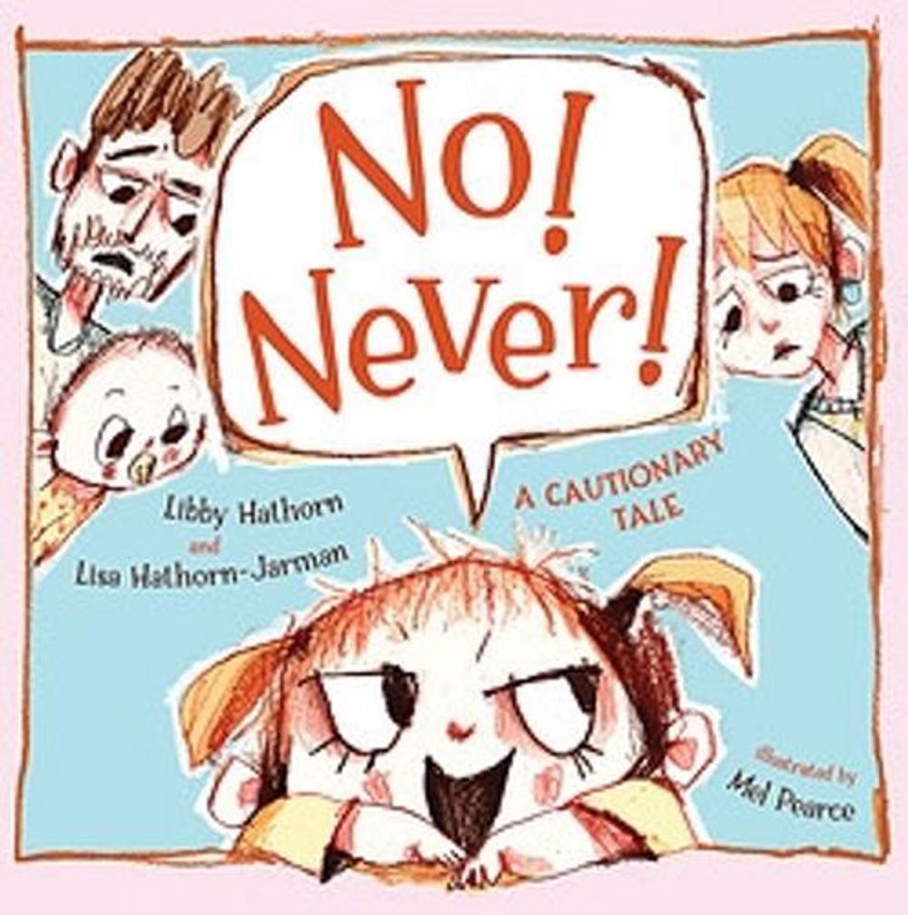 No! Never! by Libby Hathorn - ISBN: 9780734418913