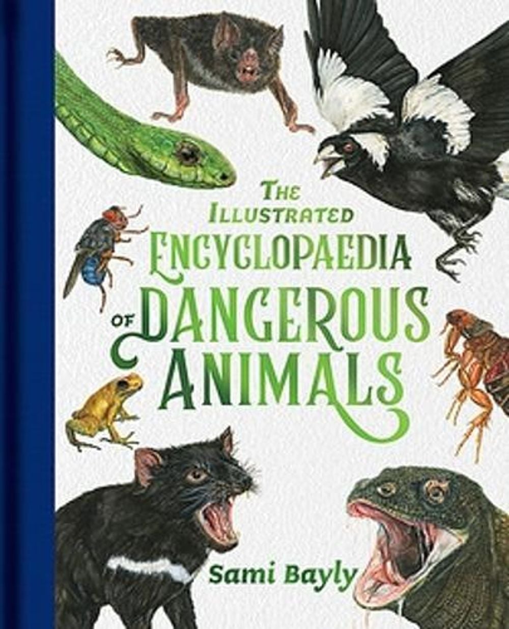 The Illustrated Encyclopaedia of Dangerous Animals by Sami Bayly - ISBN: 9780734420015