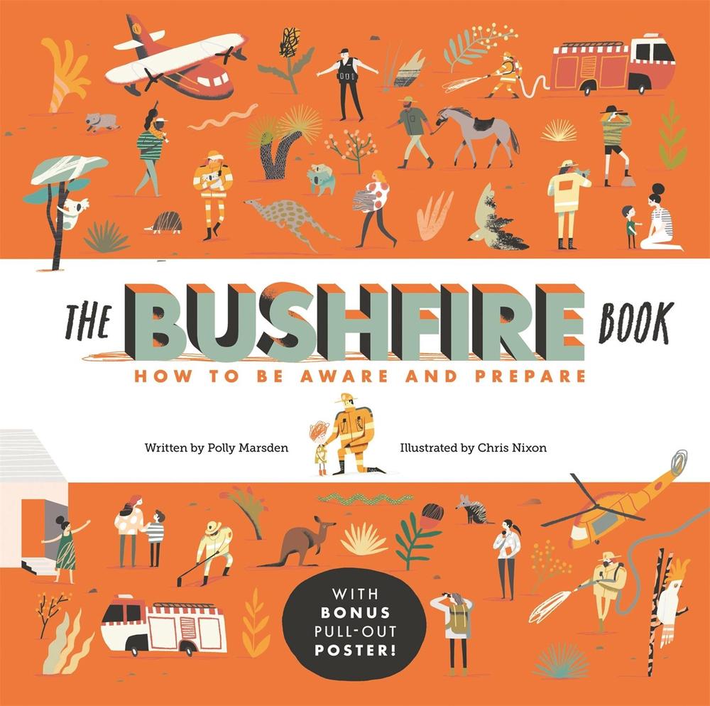 The Bushfire Book: How to Be Aware and Prepare, 9780734420077