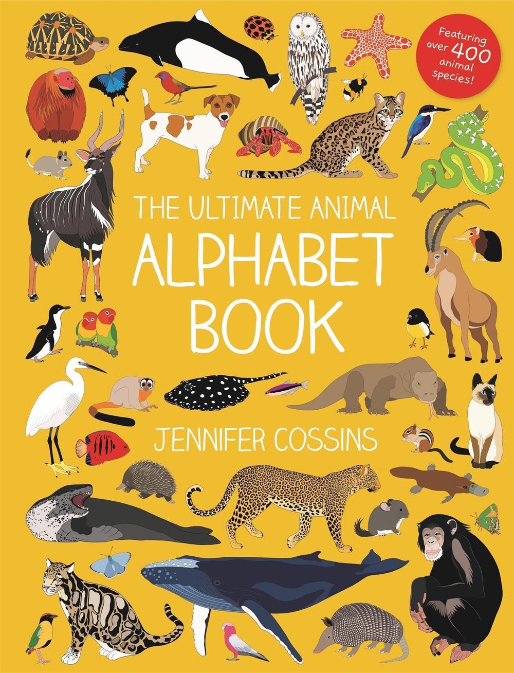 The Ultimate Animal Alphabet Book by Jennifer Cossins - ISBN: 9780734420091
