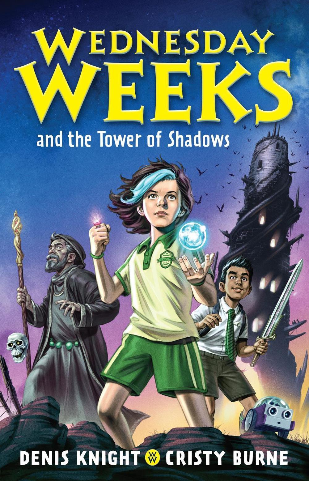 Wednesday Weeks and the Tower of Shadows by Cristy Burne - ISBN: 9780734420190