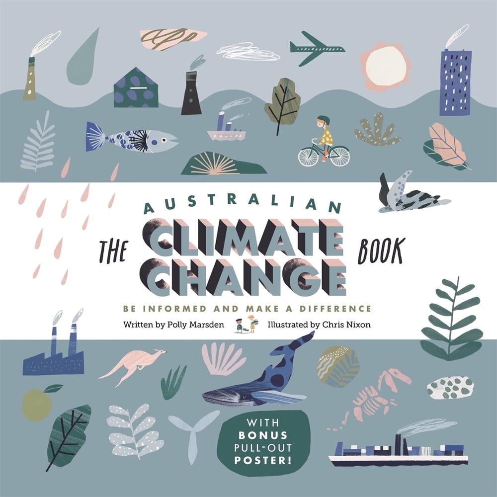 The Australian Climate Change Book by Polly Marsden - ISBN: 9780734420831
