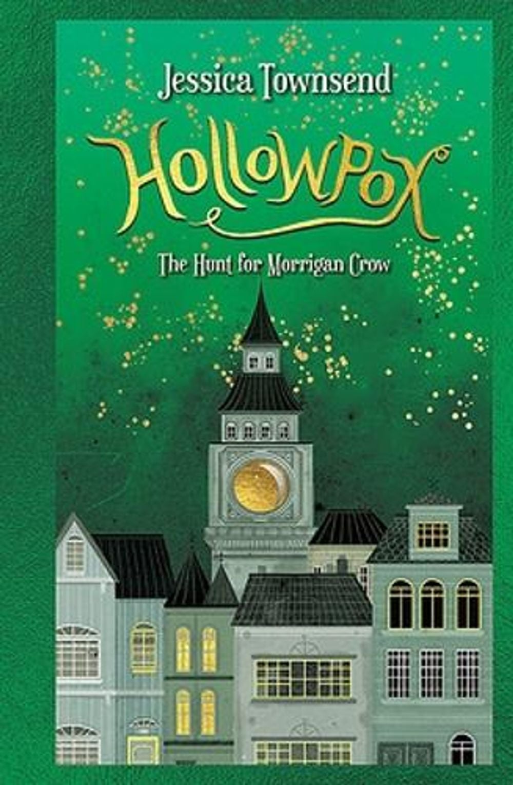Hollowpox: The Hunt for Morrigan Crow by Jessica Townsend - ISBN: 9780734420855