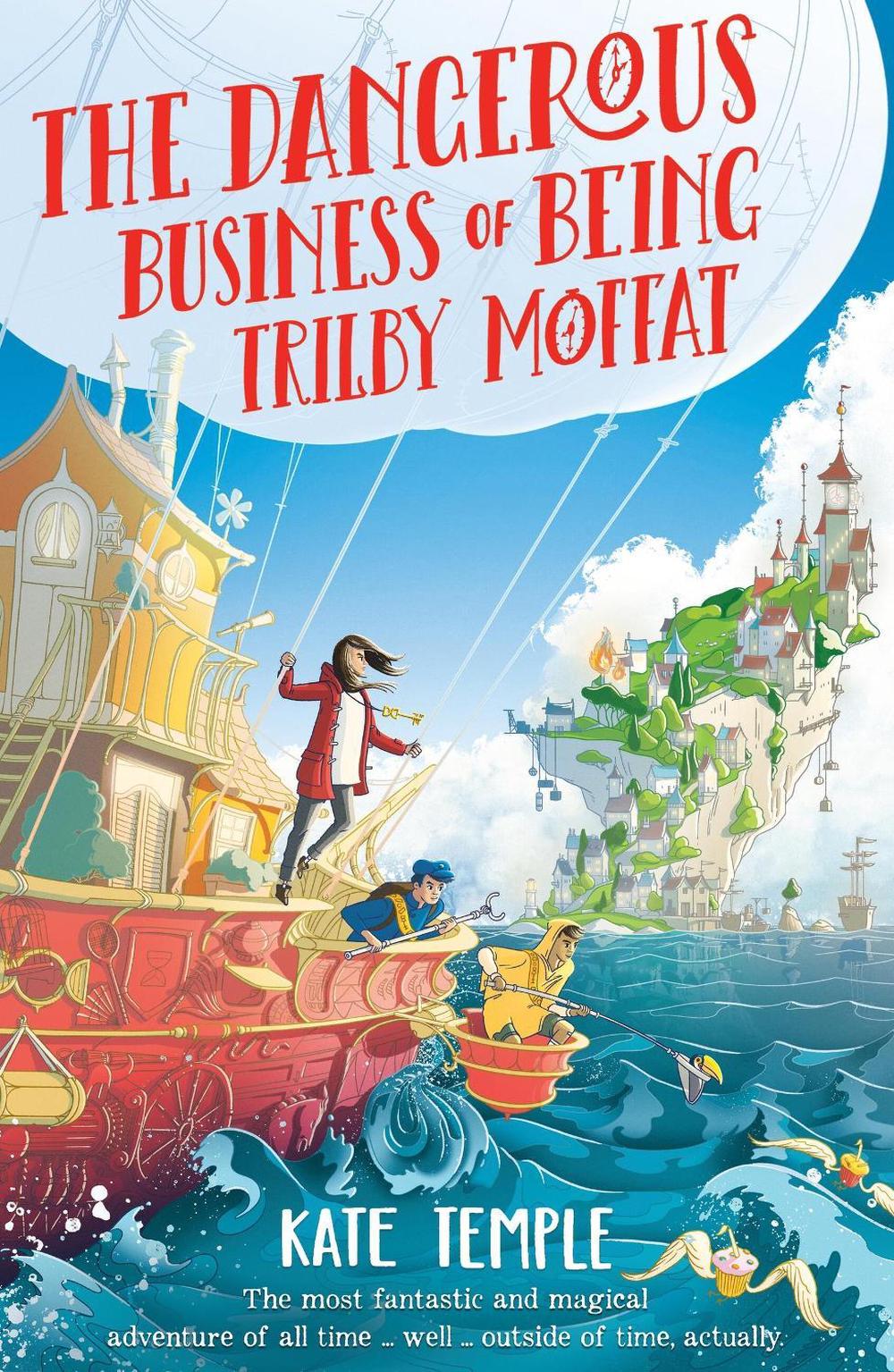 The Dangerous Business of Being Trilby Moffat by Kate Temple - ISBN: 9780734420909