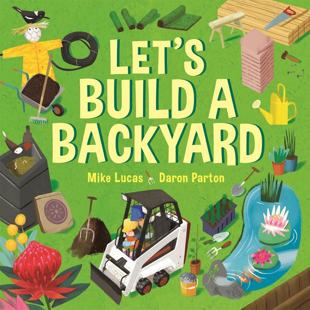 Let's Build a Backyard by Mike Lucas - ISBN: 9780734421289