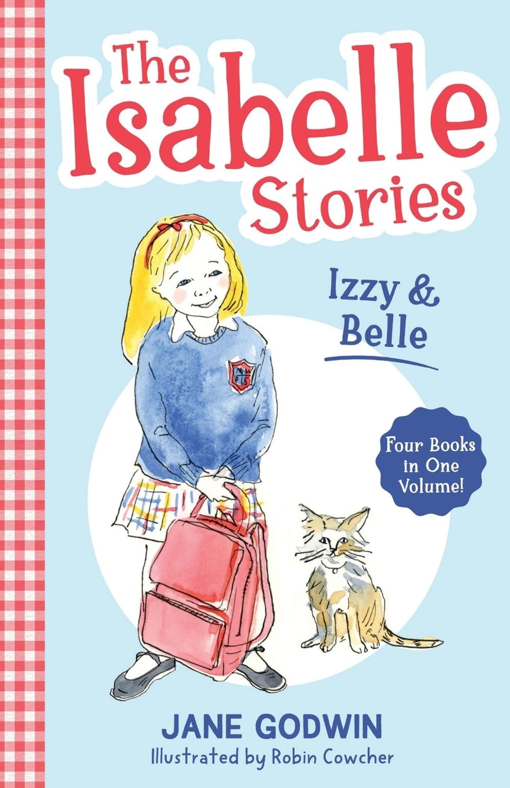 The Isabelle Stories: Volume 1 by Jane Godwin - ISBN: 9780734421593
