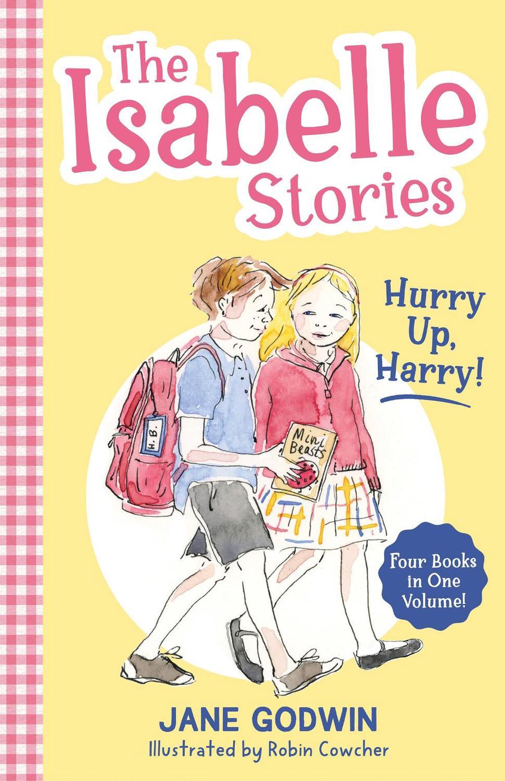 The Isabelle Stories: Volume 2 by Jane Godwin - ISBN: 9780734421616