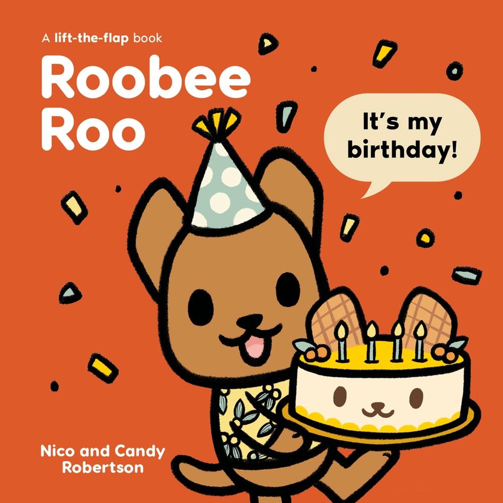 Roobee Roo: It's My Birthday! by Nico Robertson - ISBN: 9780734422309