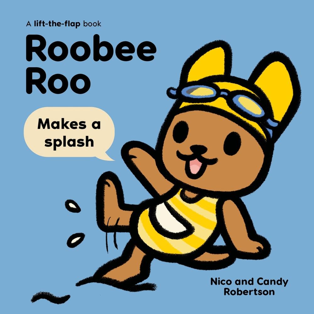Roobee Roo: Makes a Splash by Nico Robertson - ISBN: 9780734422385