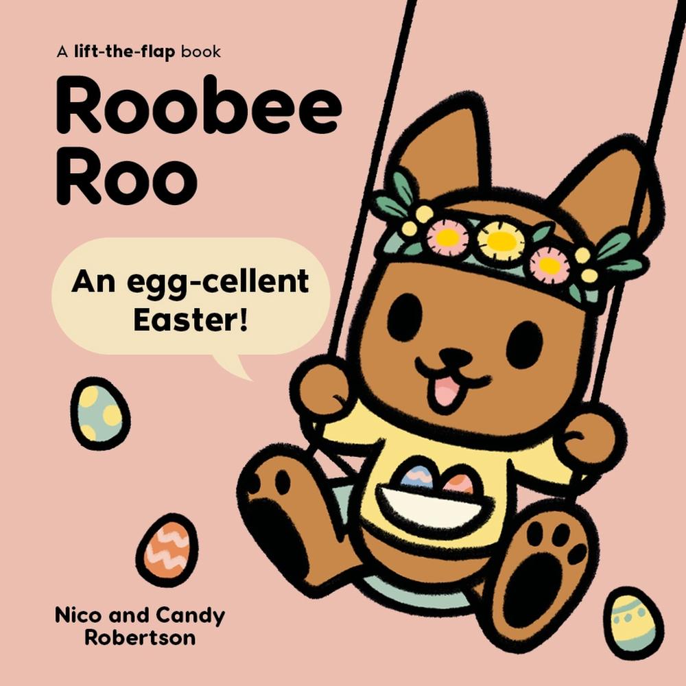 Roobee Roo: An Egg-cellent Easter by Candy Robertson - ISBN: 9780734422422