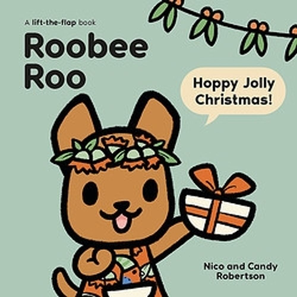 Roobee Roo: Hoppy Jolly Christmas by Candy Robertson - ISBN: 9780734422439