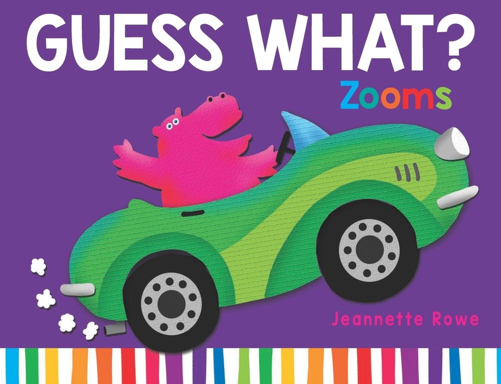 Guess What? Zooms by Jeannette Rowe - ISBN: 9780734422590