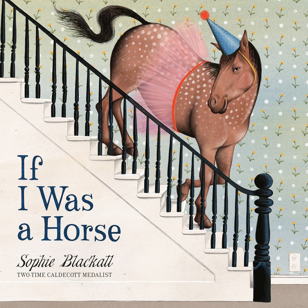 If I Was a Horse by Sophie Blackall - ISBN: 9780734422712
