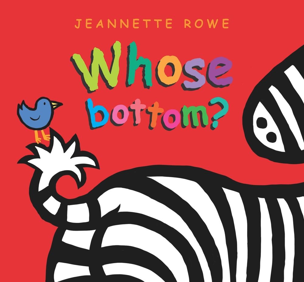 Whose Bottom? by Jeannette Rowe - ISBN: 9780734422798
