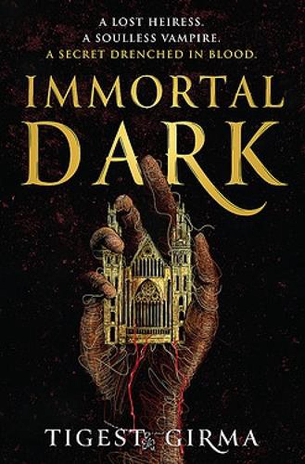 Immortal Dark Trilogy: Book 1