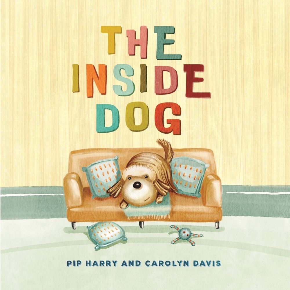 The Inside Dog by Pip Harry - ISBN: 9780734423009