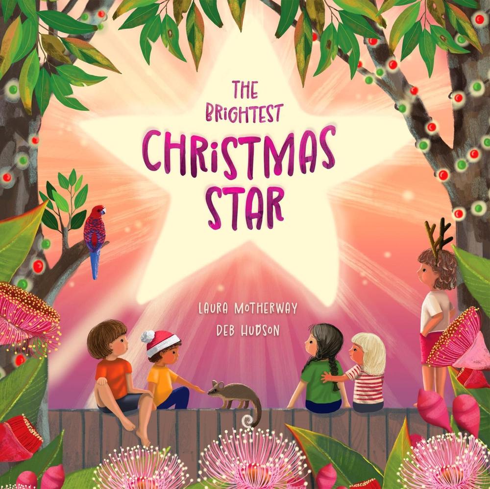The Brightest Christmas Star by Laura Motherway - ISBN: 9780734423085