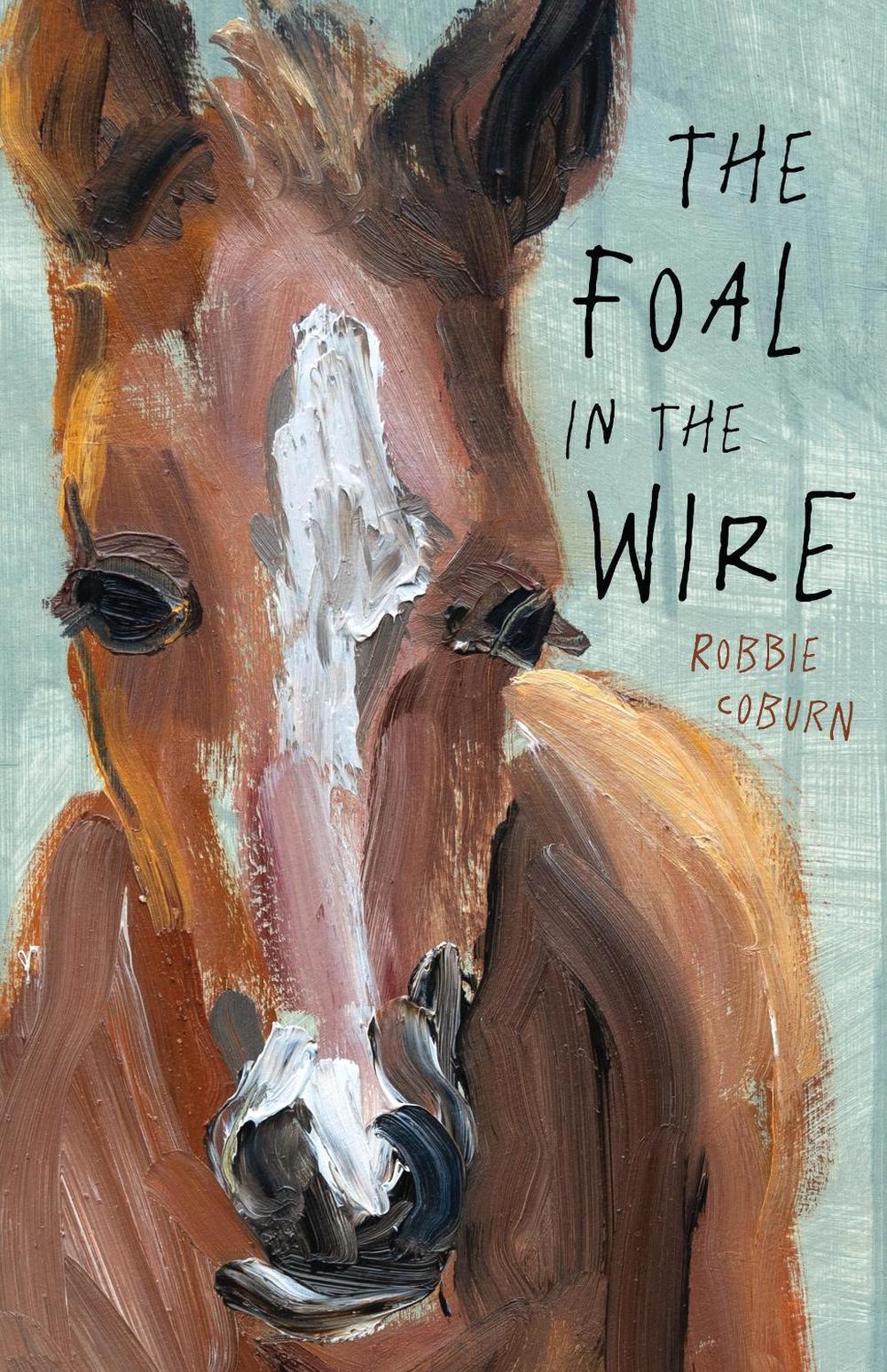 The Foal in the Wire, 9780734423603