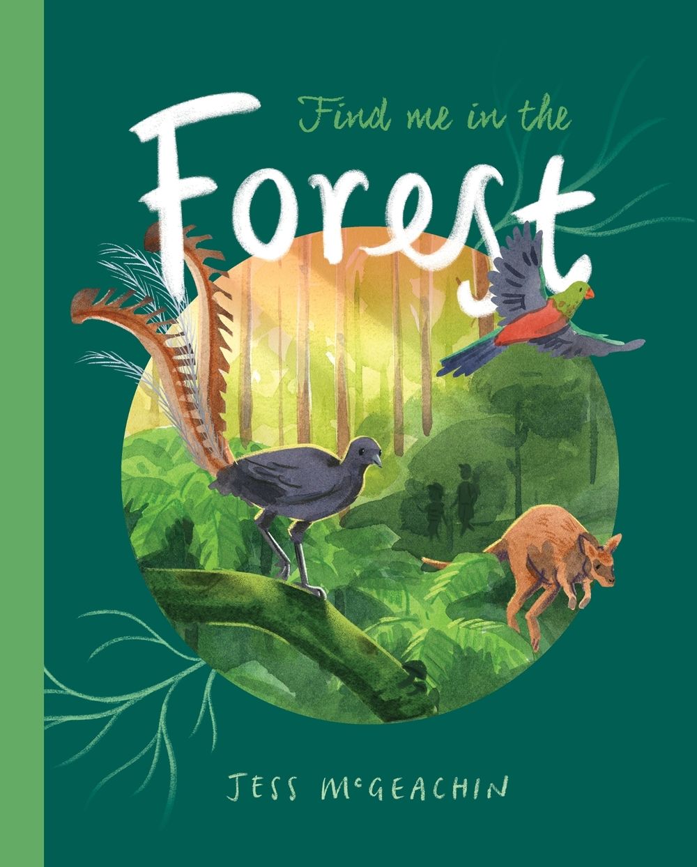 Find Me in the Forest by Jess McGeachin - ISBN: 9780734423849