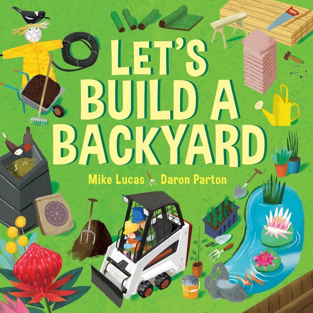Let's Build a Backyard by Mike Lucas - ISBN: 9780734424266