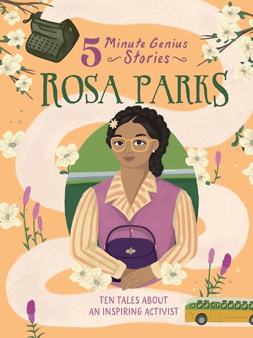 Rosa Parks: 5-Minute Genius Stories by Ebony Joy Wilkins - ISBN: 9780734424624