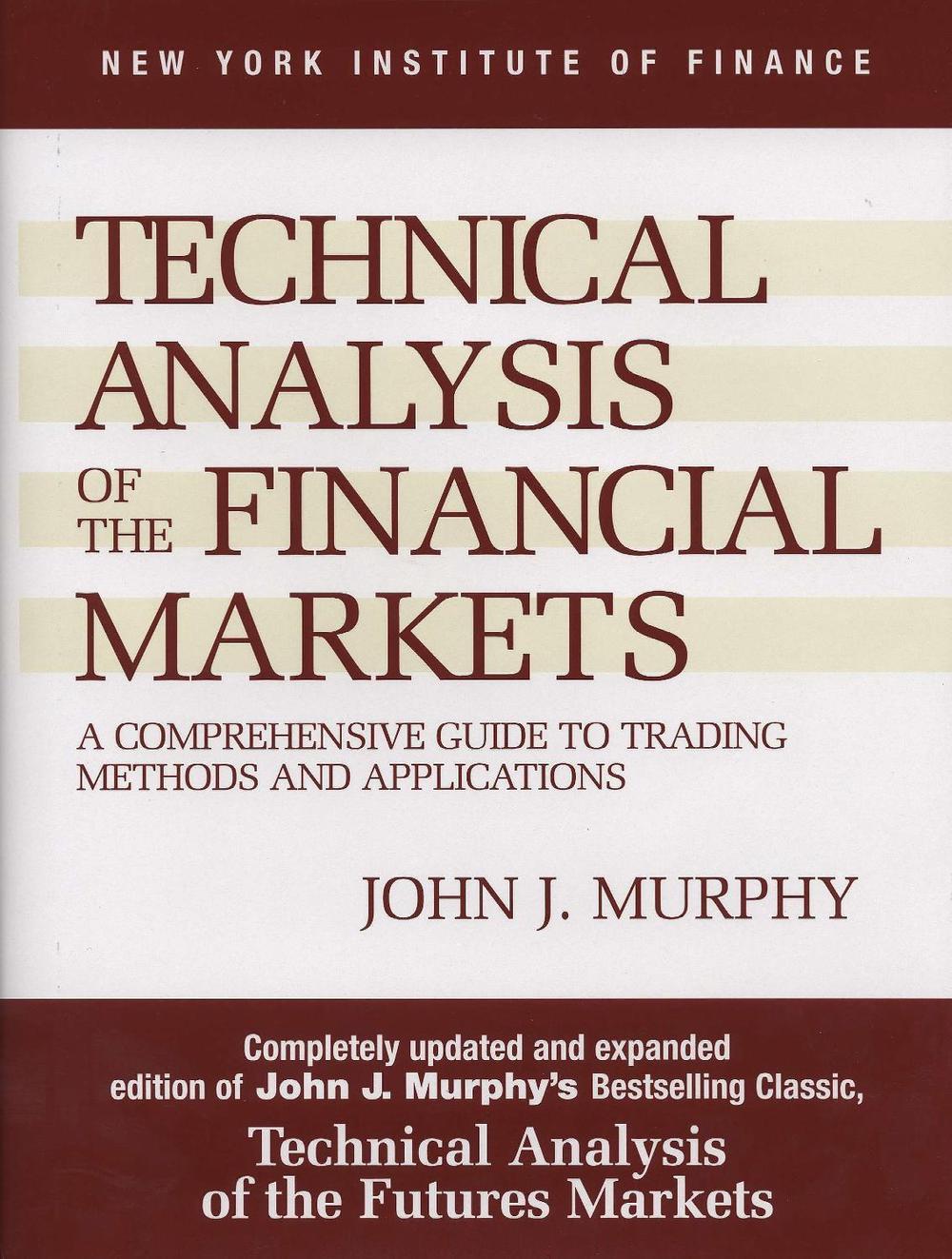 Technical Analysis of the Financial Markets, 9780735200661