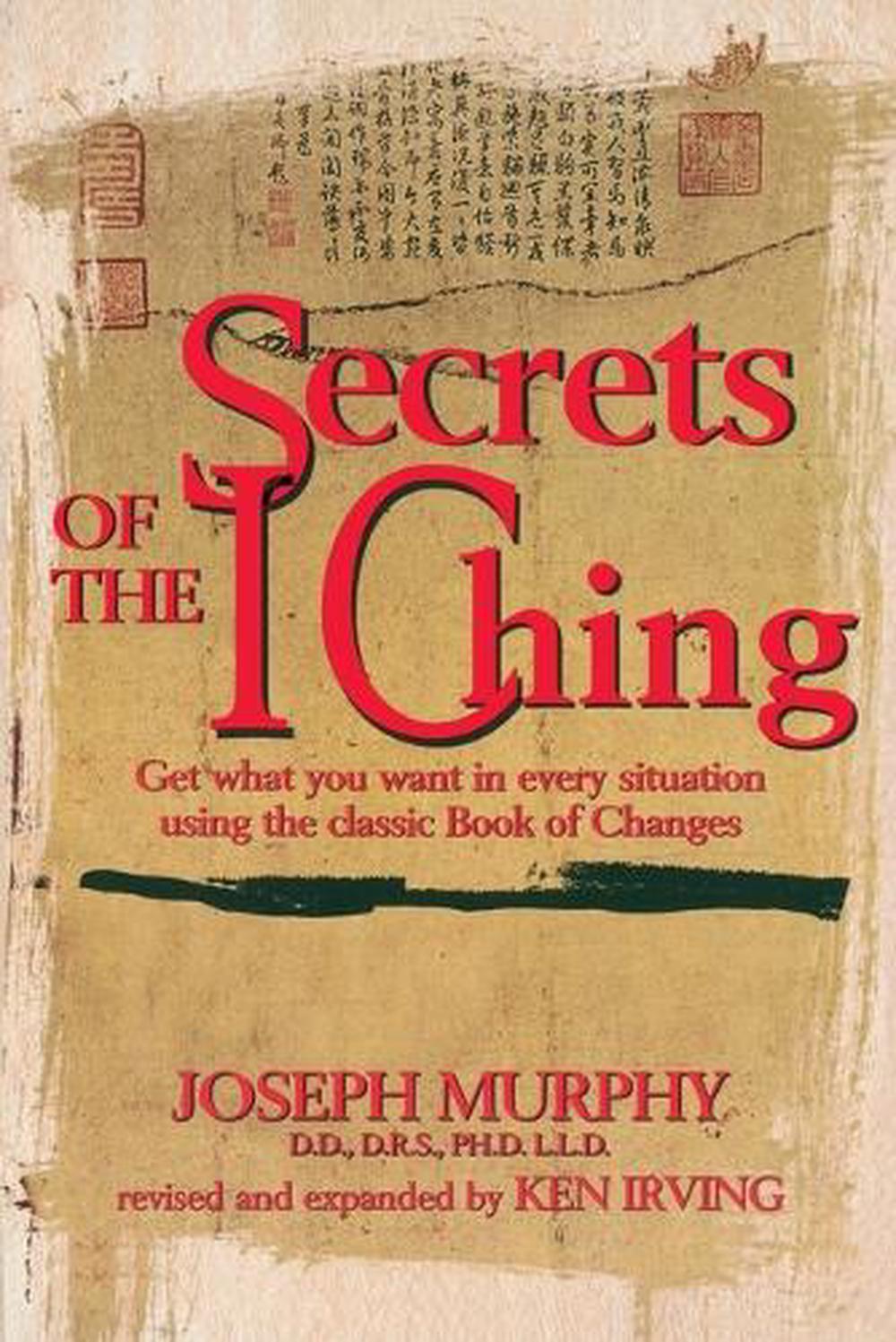Secrets of the I Ching by Joseph Murphy - ISBN: 9780735201255